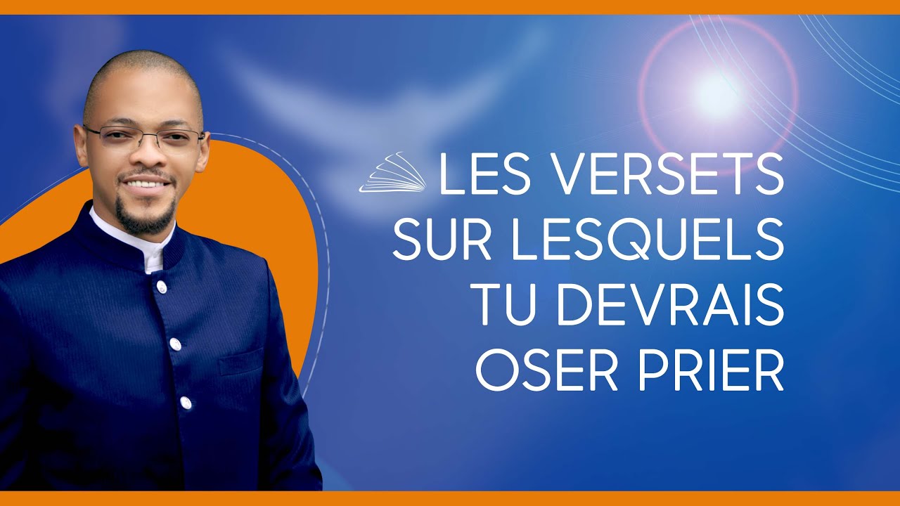 Culte de découvertes / LES VERSETS SUR LESQUELS TU DEVRAIS OSER PRIER / Pasteur Levi Kongolo