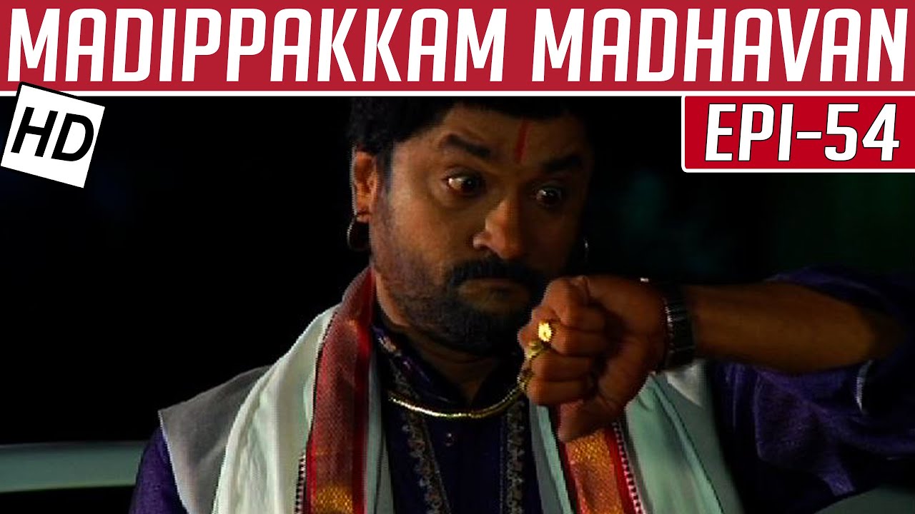 Madippakkam Madhavan | Epi 54 | 29/01/2014 | Kalaignar TV