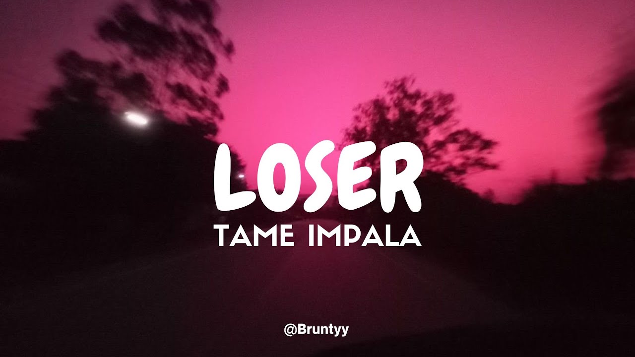 Tame Impala - Loser (Tradu&ccedil;&atilde;o/Legendado) PT-BR