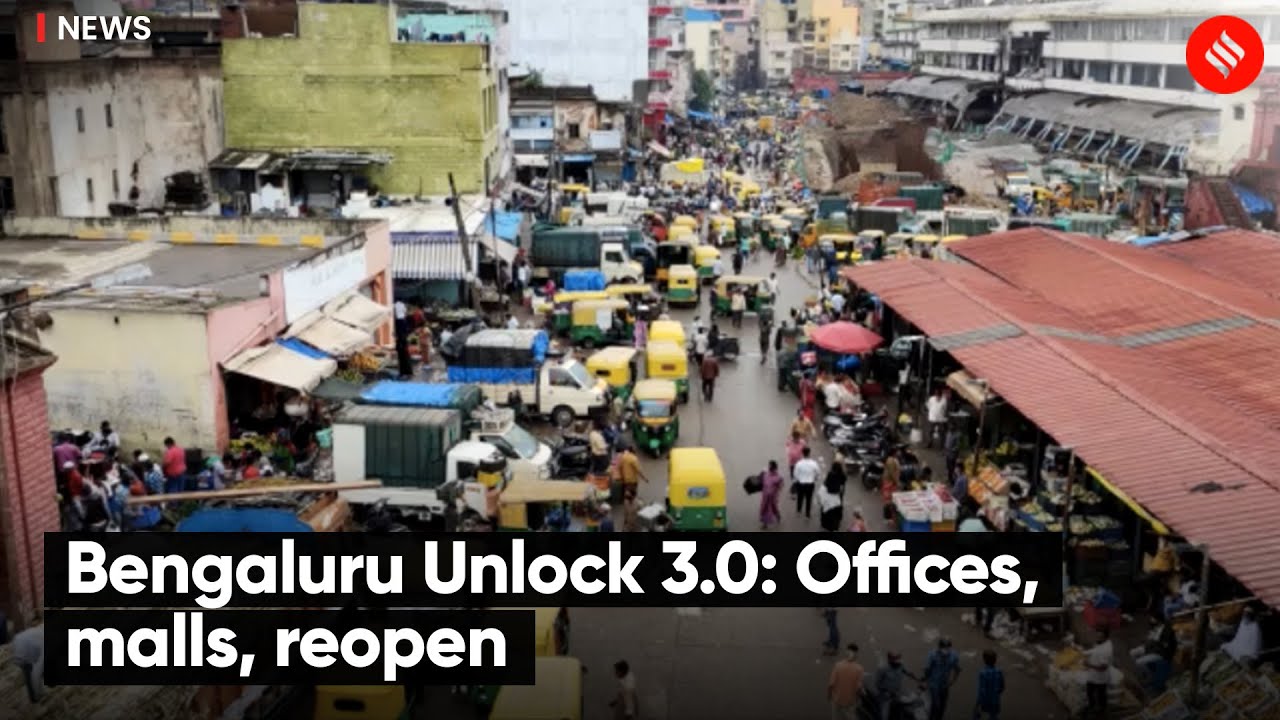 Bengaluru Unlock 3.0: Offices, Malls, Reopen