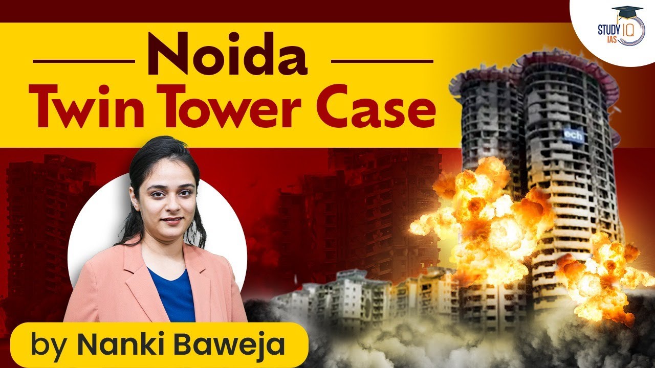 Why are Supertech Noida Twin Towers being demolished? | Know all about it | StudyIQ IAS