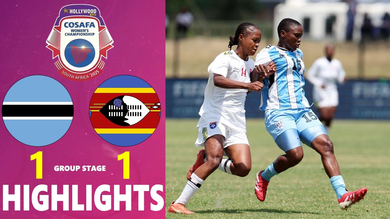 Botswana vs Eswatini Highlights 🔥 COSAFA Women's Championship 2025 Group B