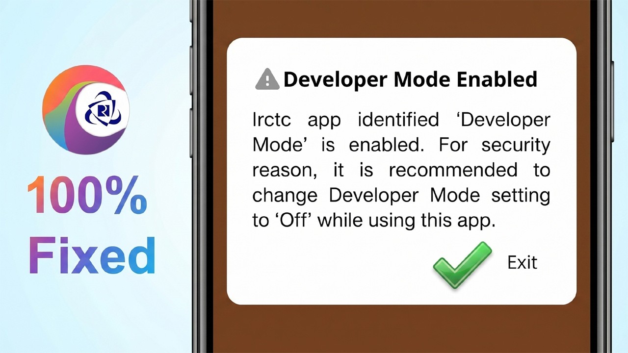 How to Fix IRCTC Developer Mode Enabled Problem | IRCTC App Developer Mode Error