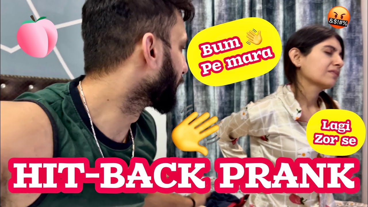 *Prank* Hit-Back prank on her I bum pe mara Pallavi ke 