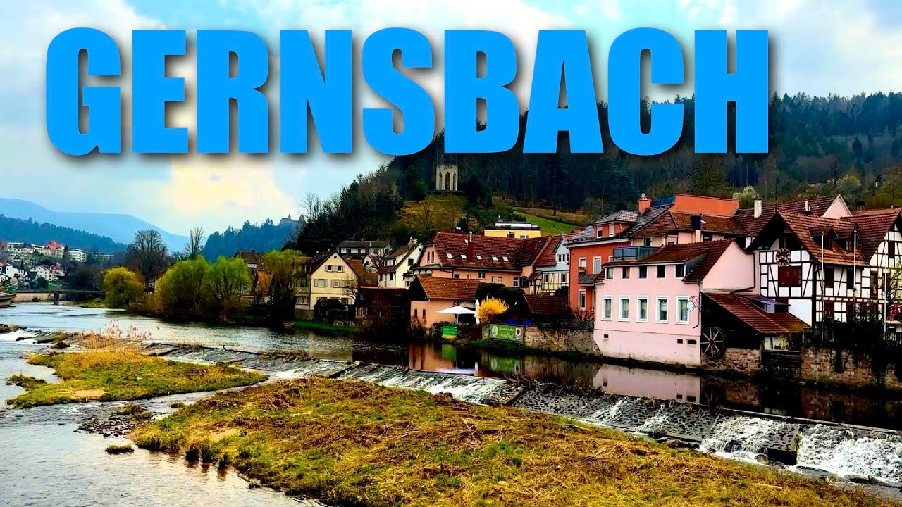 GERNSBACH BLACK FOREST TOWN GERMANY QUICK TOUR | TOP THINGS TO DO IN GERNSBACH | WHY VISIT GERNSBACH