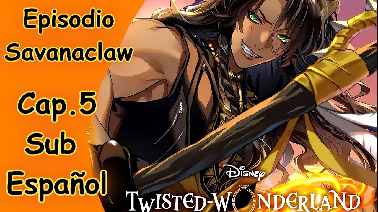 Twisted Wonderland - Manga Savanaclaw Sub Español Cap 5