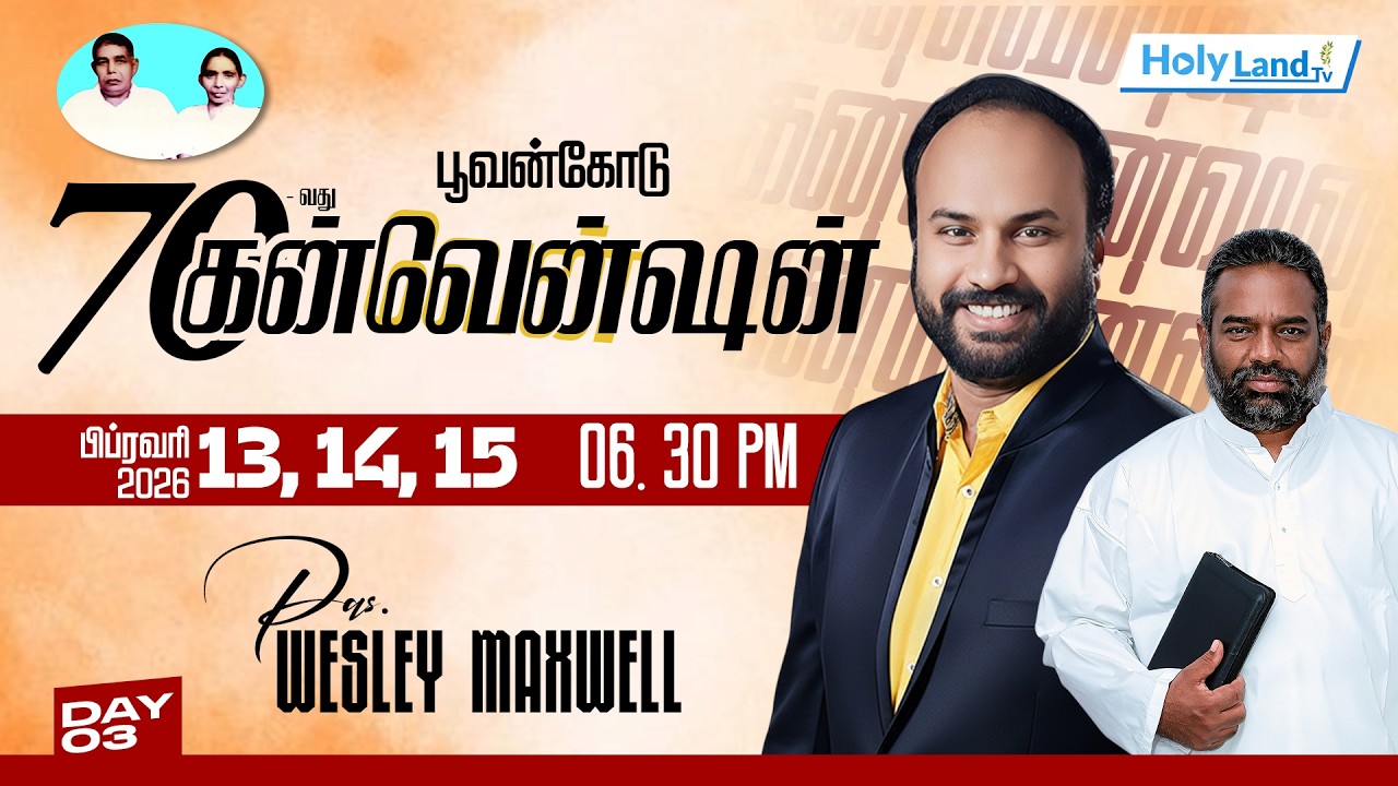 DAY 3 POOVANCODE CONVENTION 2026 PR. WESLEY MAXWELL PR. S. YOBU DEACONOR FAMILY #holylandtvlive