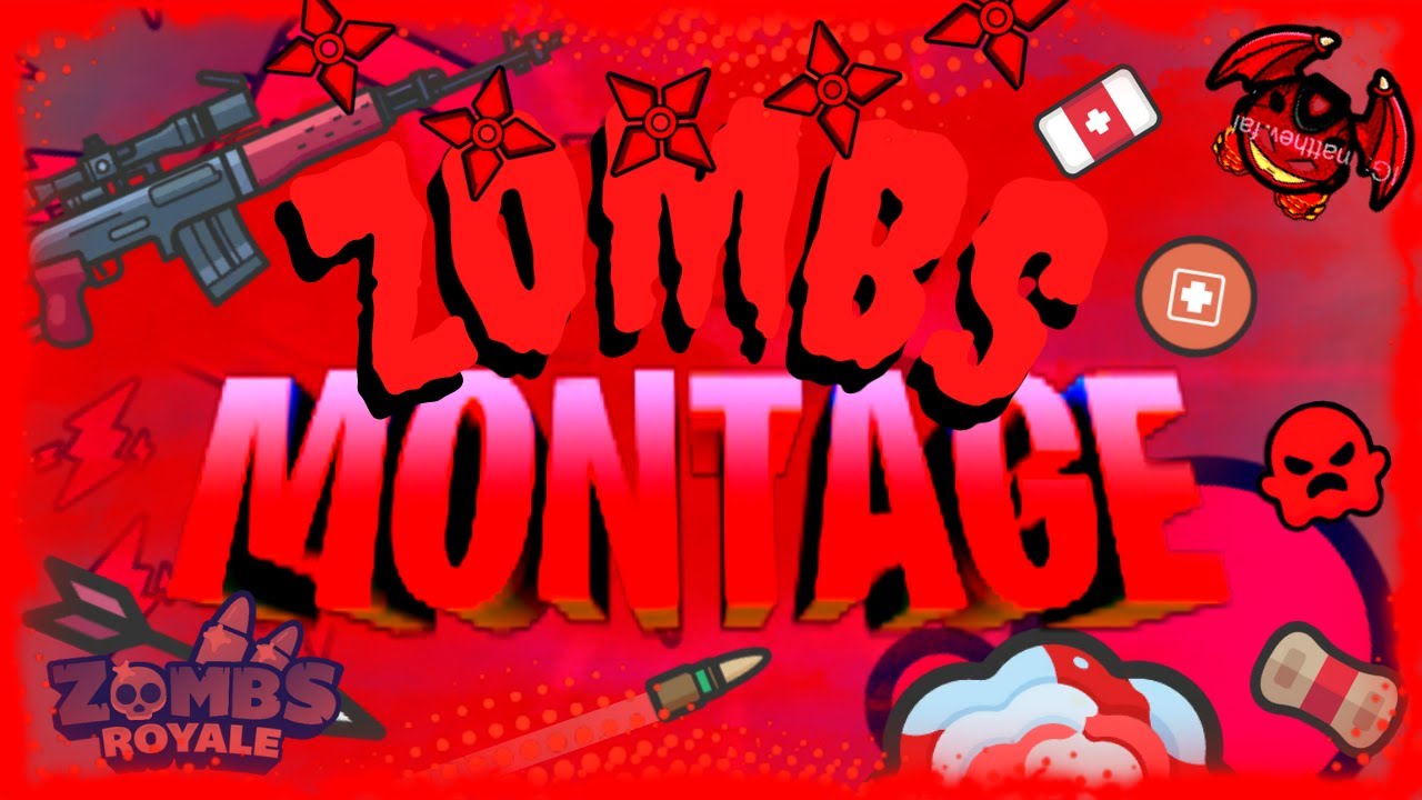 Zombs Royale.io |  Montage