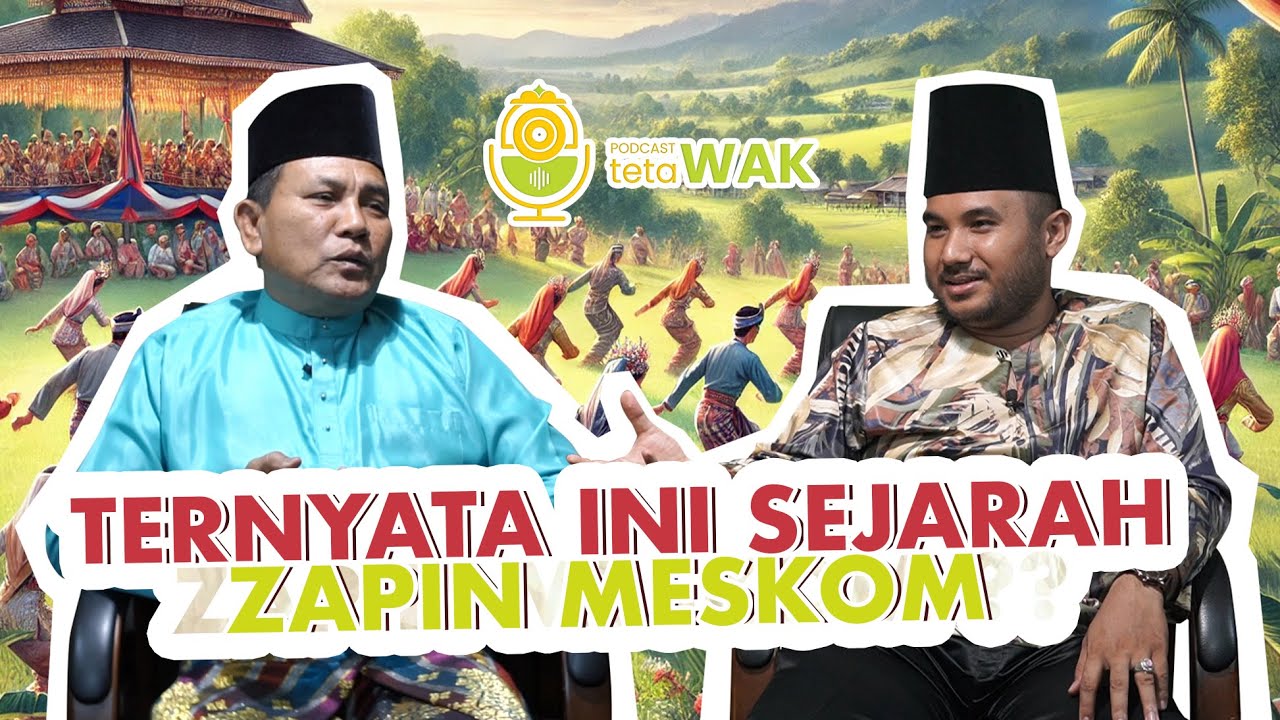 TERNYATA INI SEJARAH ZAPIN MESKOM - PAK BAHAR | PODCAST TETAWAK