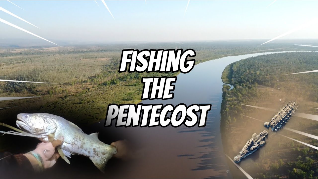 No Fish, No Worries &ndash; Fishing The Pentecost River