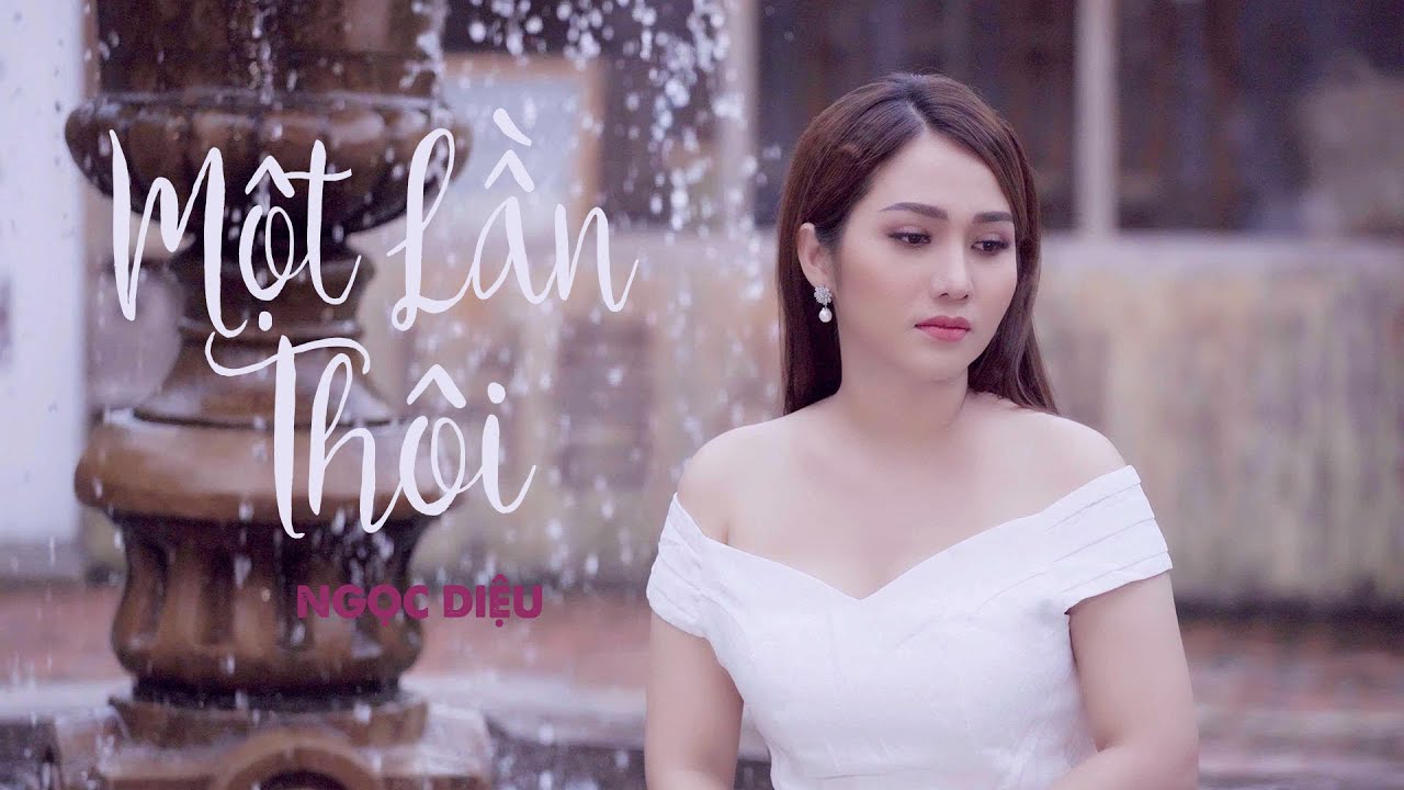 Một Lần Th&ocirc;i - Ngọc Diệu | 4K Official | Film Studio Series 2020