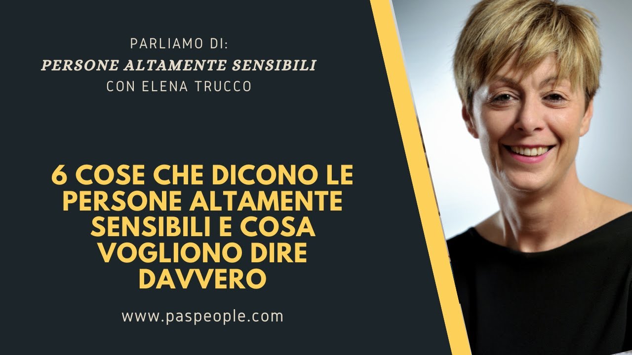 6 cose che dicono le Persone Altamente Sensibili e cosa vogliono dire davvero