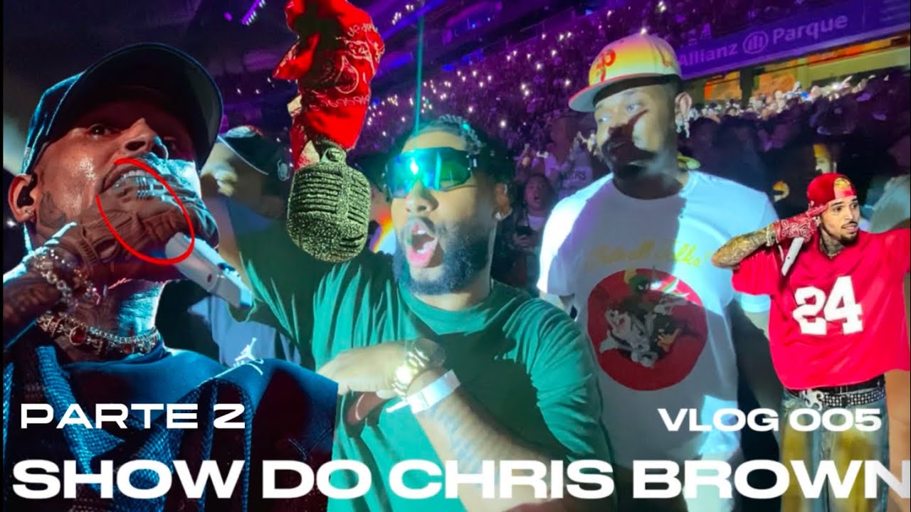 VLOG 005’ SHOW DO CHRIS BROWN Pt 2
