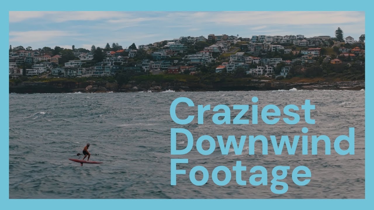 Craziest Downwind Foil Footage