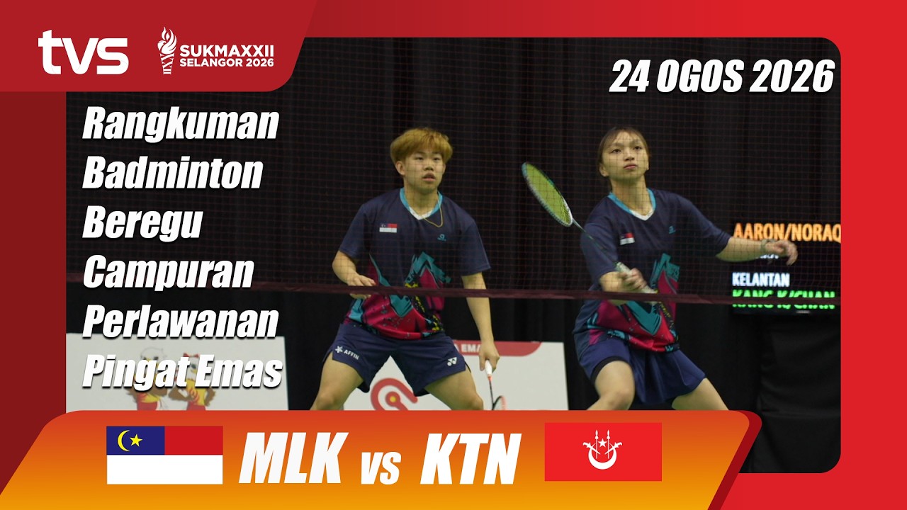 (L&W) Melaka vs Kelantan | Beregu Campuran Pingat Emas | Rangkuman | SUKMA Selangor 2026