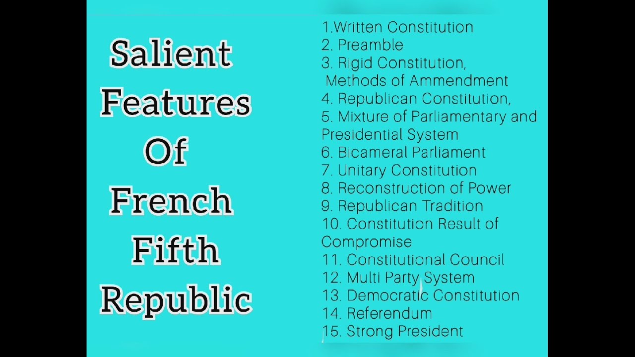 Salient Features Of Constitution of France, Fifth Republic,