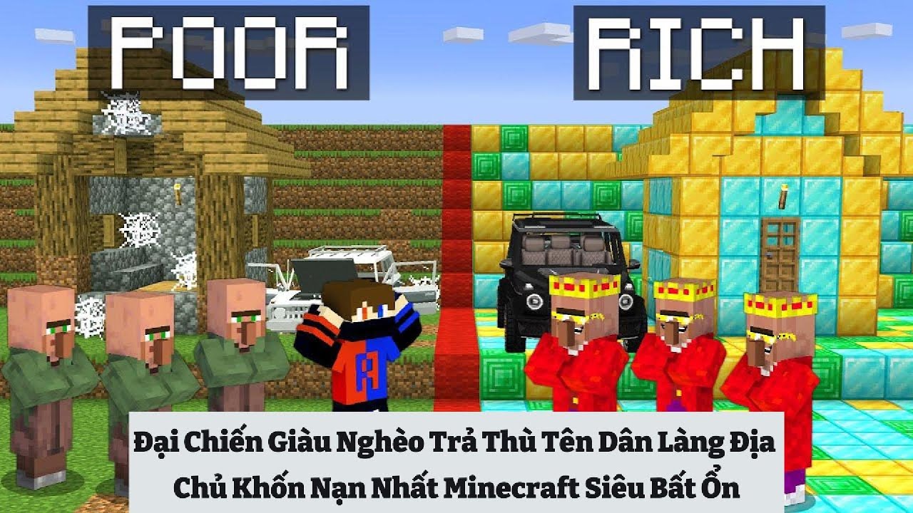 Đại Chiến Giàu Nghèo Trả Thù Tên Dân Làng Địa Chủ Khốn Nạn Nhất Minecraft Siêu Bất Ổn 🤣