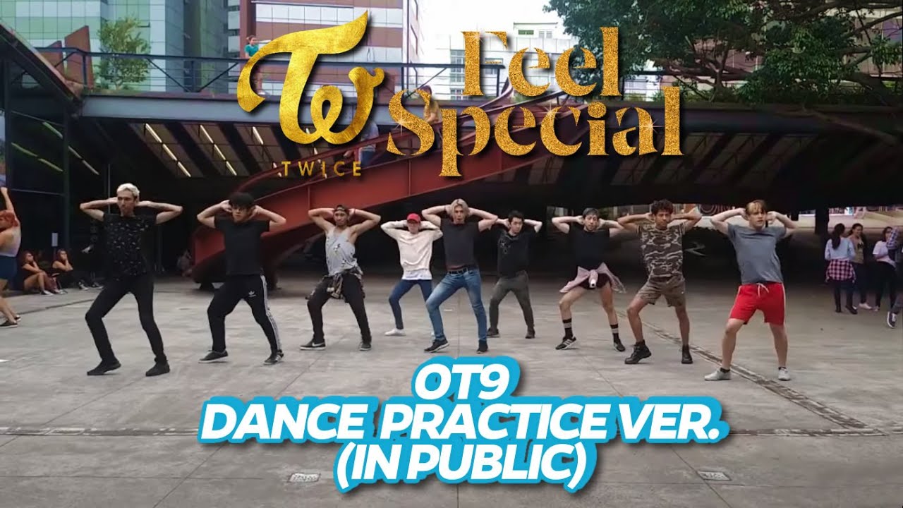 [KPOP IN PUBLIC CHALLENGE] TWICE [OT9] - FEEL SPECIAL (PRACTICE VER) - DANCE COVER by B2 Dance Group