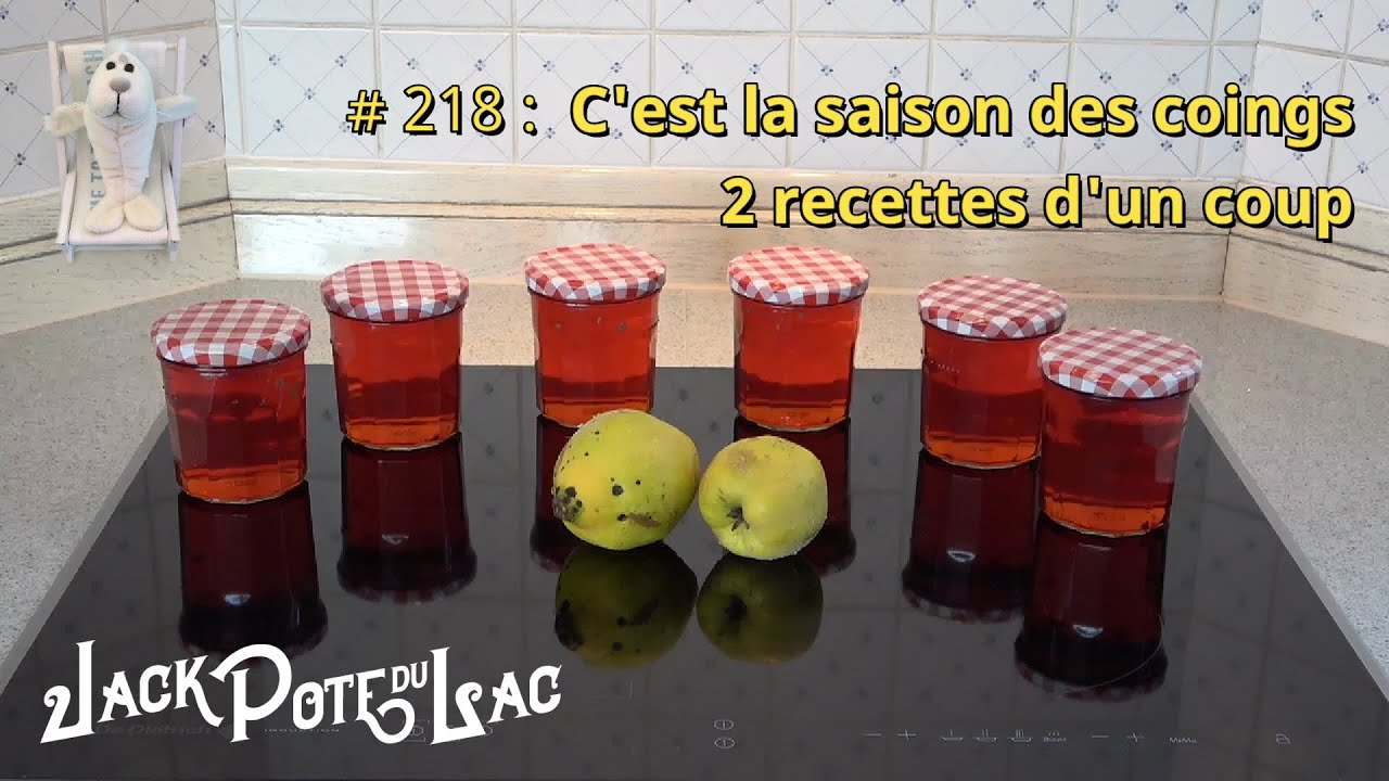 # 218 : C'est la saison des coings, 2 recettes d'un coup