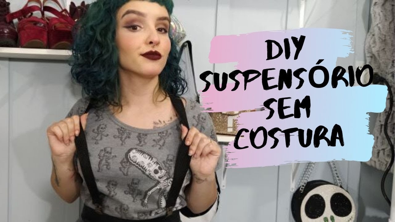 DIY - Suspensório sem costura | Suelen Candeu