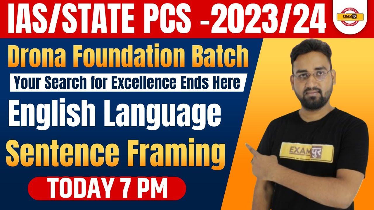 IAS/STATE PCS 2023-24 | English language Classes | Sentence Framing | By Prince Sir