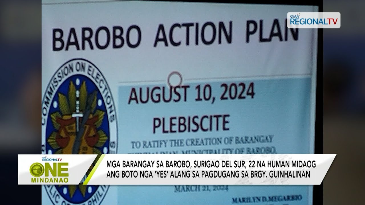One Mindanao: Mga barangay sa Barobo, Surigao del Sur, 22 na