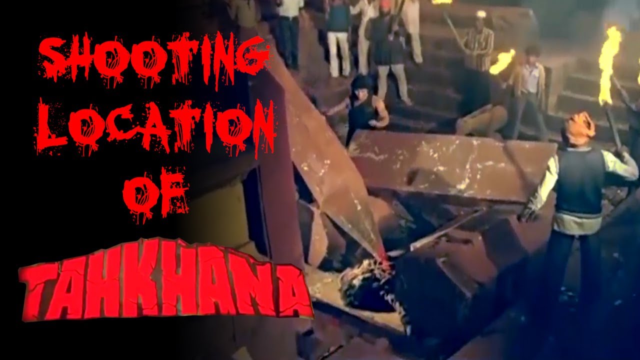 Shooting Locations of Tahkhana (1986) | Hindi Horror Movie