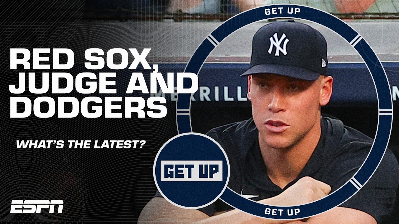 DANGEROUS Red Sox 🔥 Aaron Judge INJURY UNKNOWNS 🧐 VULNERABLE Dodgers 📉 | Get Up