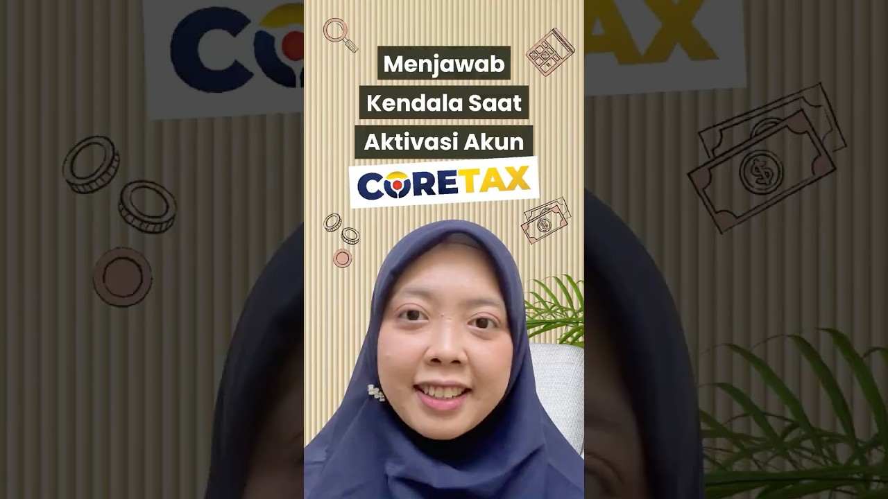 GAGAL TERUS AKTIVASI AKUN CORETAX??? Ini solusinya! 