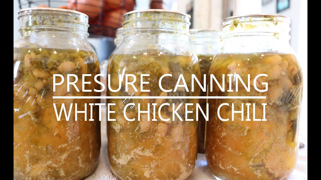 PRESSURE CANNING WHITE CHICKEN CHILI | WELCOME TO THE DEN |