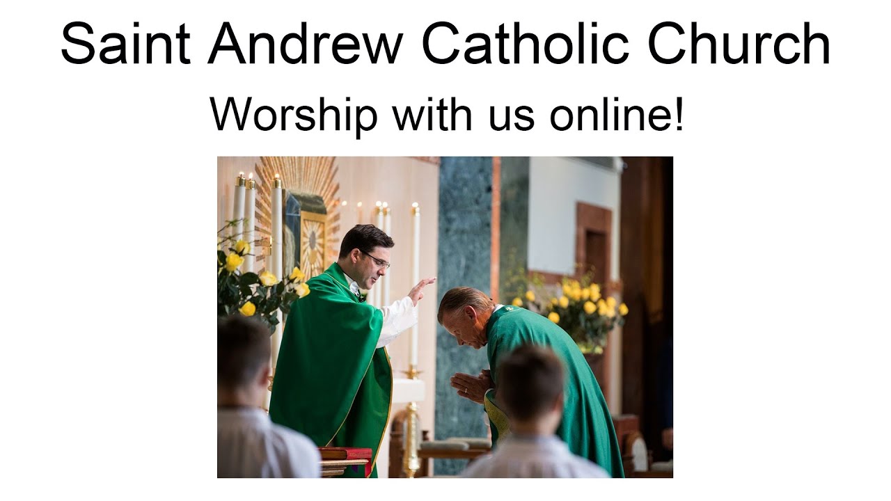 Saint Andrew Mass: 4pm April 1st