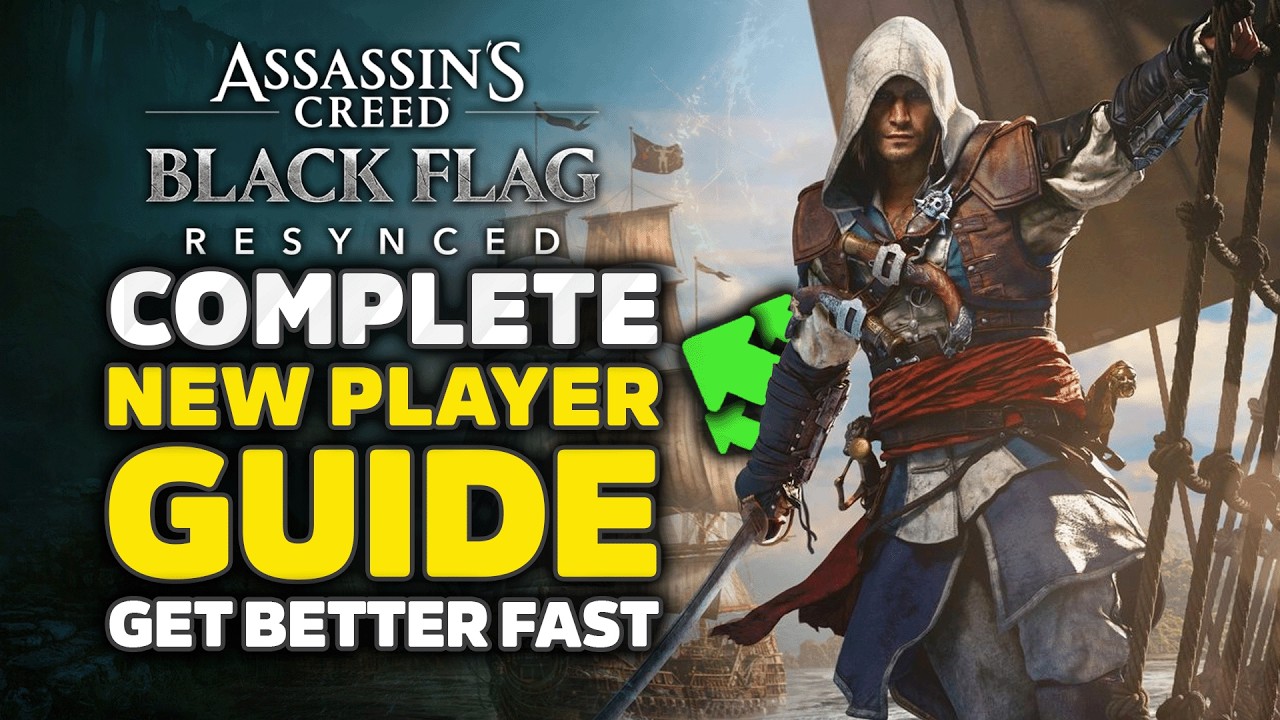Assassin's Creed Black Flag Resynced: Гайд для новичков &mdash; лучший старт, советы, хитрости и как ст...