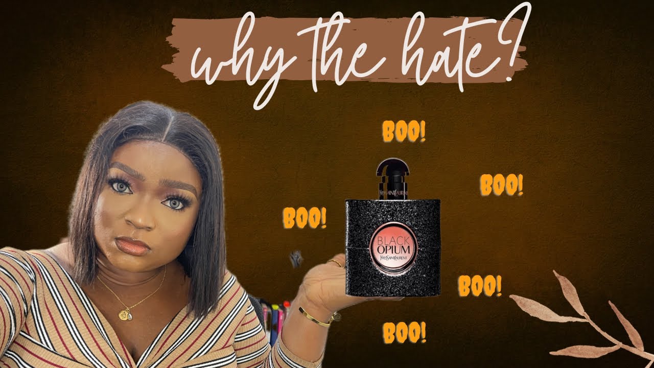 THE MOST HATED FRAGRANCE ON THE INTERNET| BLACK OPIUM YSL| NO BLACK OPIUM SLANDER WILL BE TOLERATED!