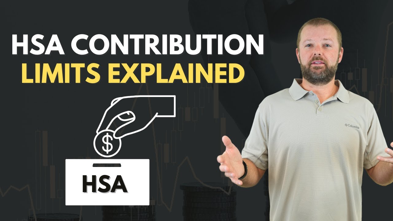 HSA Contribution Limits Explained
