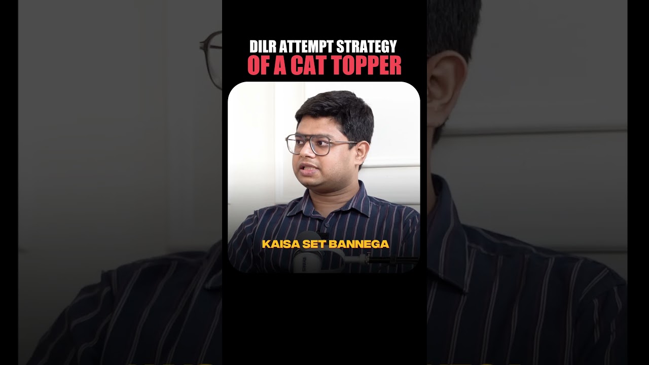 DILR Attempt Strategy of a CAT Topper