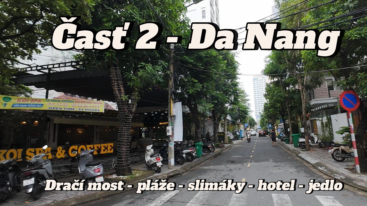 Vietnam trip 2025 - Časť 2 - Da Nang