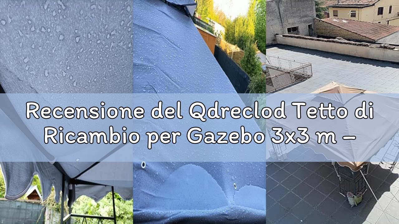 Recensione del Qdreclod Tetto di Ricambio per Gazebo 3x3 m &ndash; Telo Gazebo Resistente ai Raggi UV, Imp