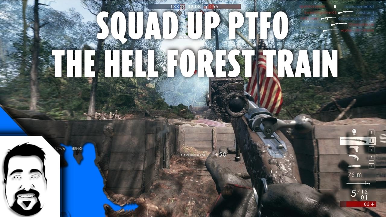 BF1 Squad Up PTFO - The Hell Forest Train