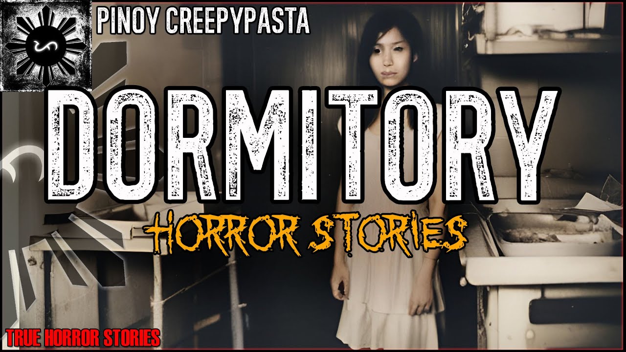 DORMITORY HORROR STORIES 2 | True Horror Stories | Pinoy Creepypasta