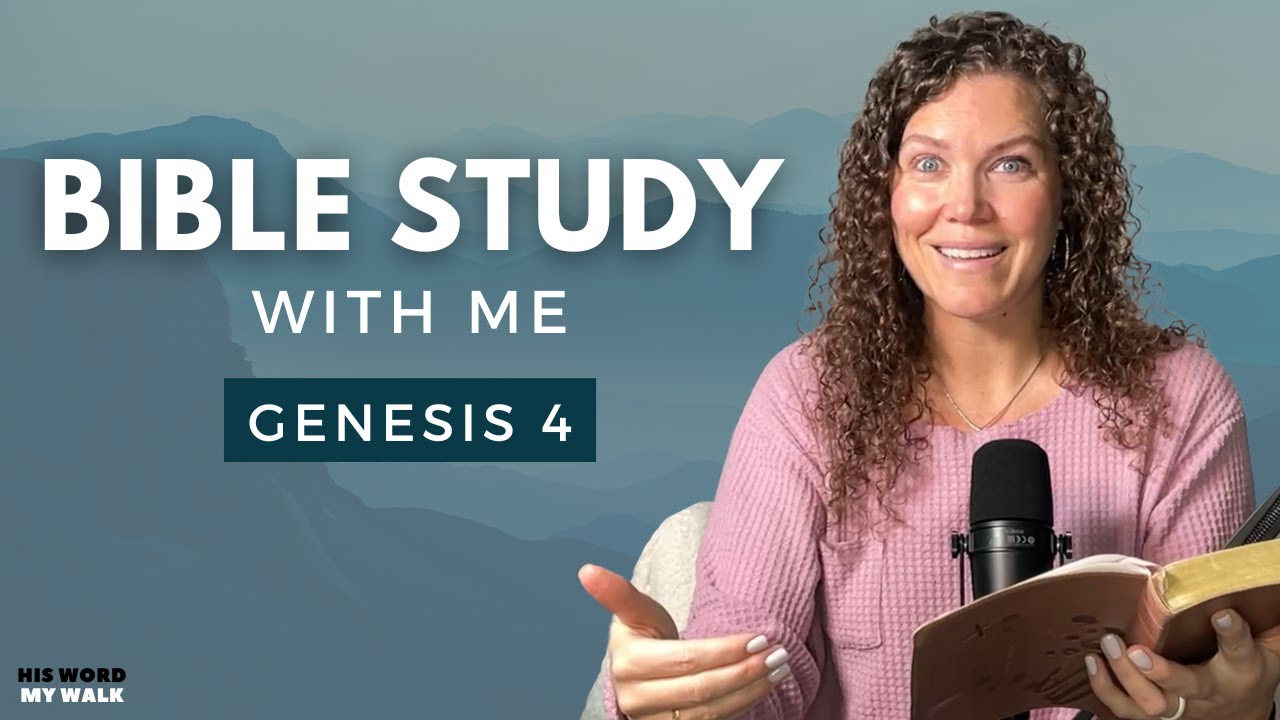 Genesis 4 | The TRUTH About Cain And Abel [Bible Study WITH ME]
