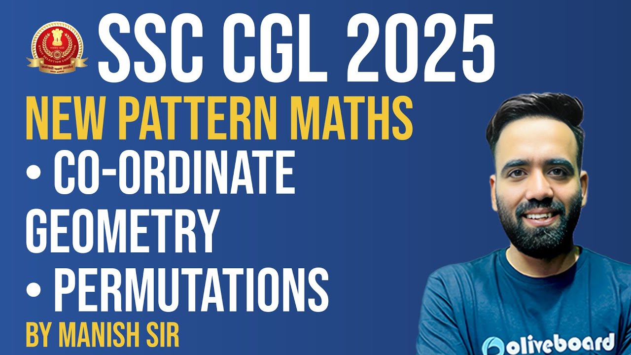 SSC CGL Maths 2025 | New Pattern - Coordinate Geometry & Permutation | By Manish Sir