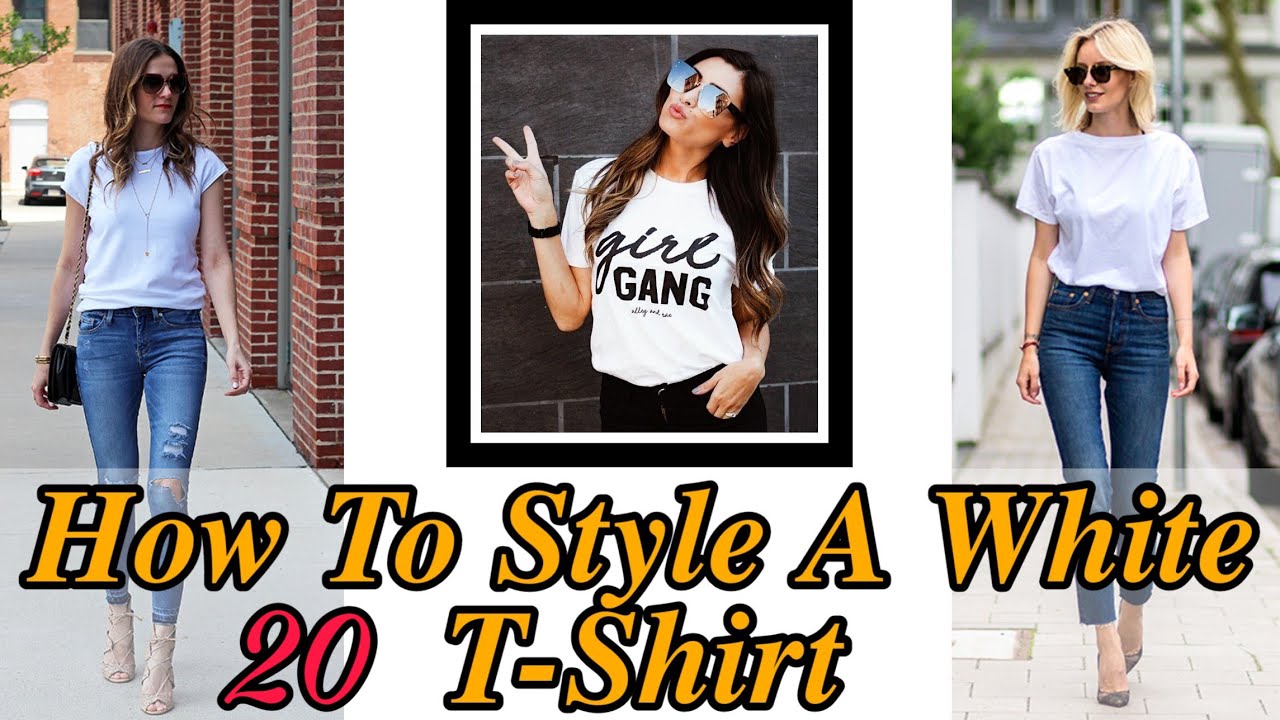 How To Style 20 White T-Shirt Fashion Trends For Girls | jeans top images | how to style | 5-Minute