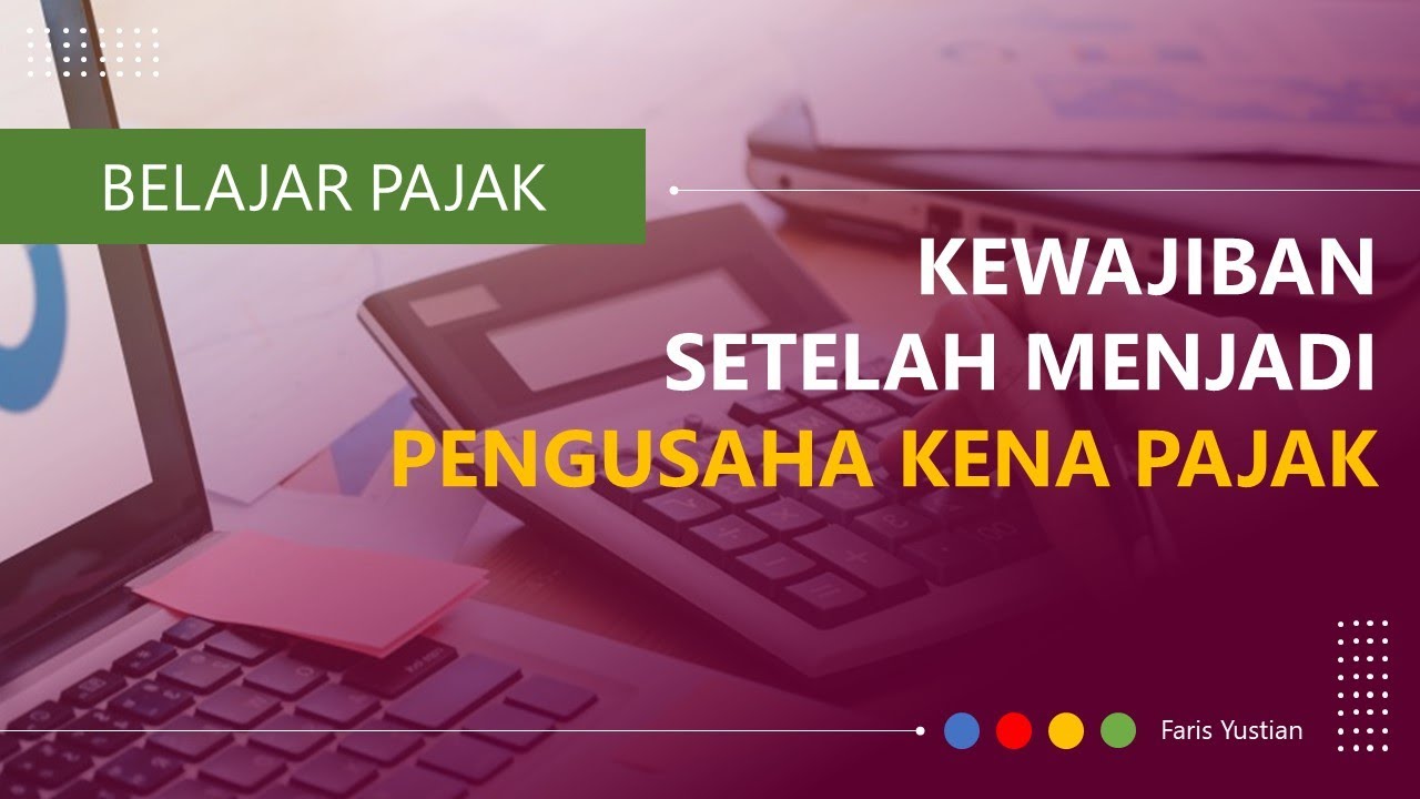 Hal yg harus diperhatikan saat sudah menjadi PKP (Pengusaha Kena Pajak)