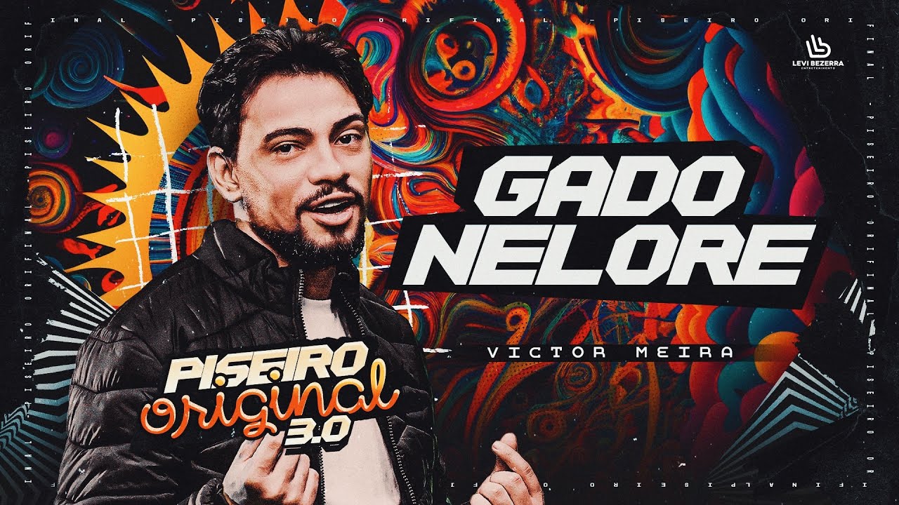 GADO NELORE- Victor Meira Piseiro Original 