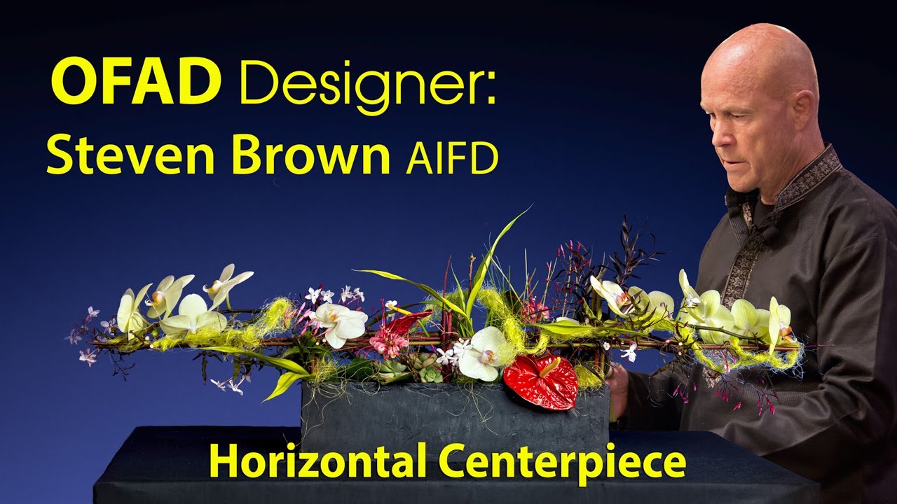 OFAD Designer: Steven Brown AIFD