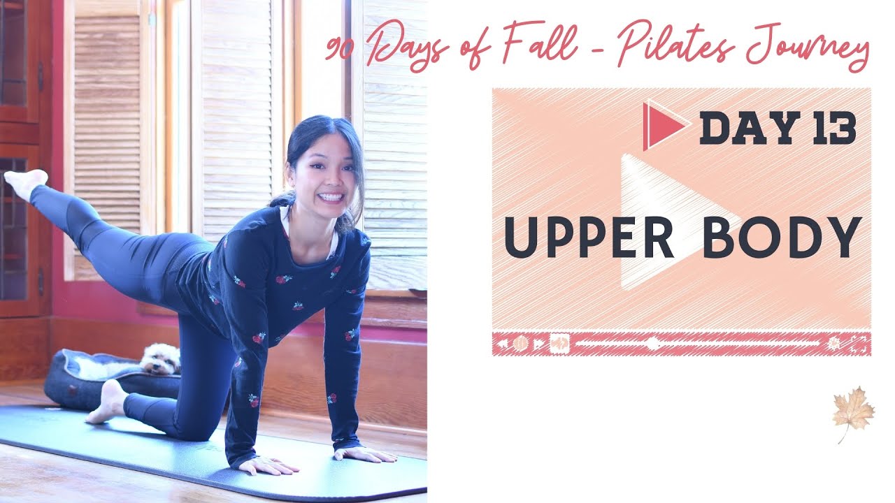 Day 13: Upper Body | 90 Days of Fall Pilates Workout Series