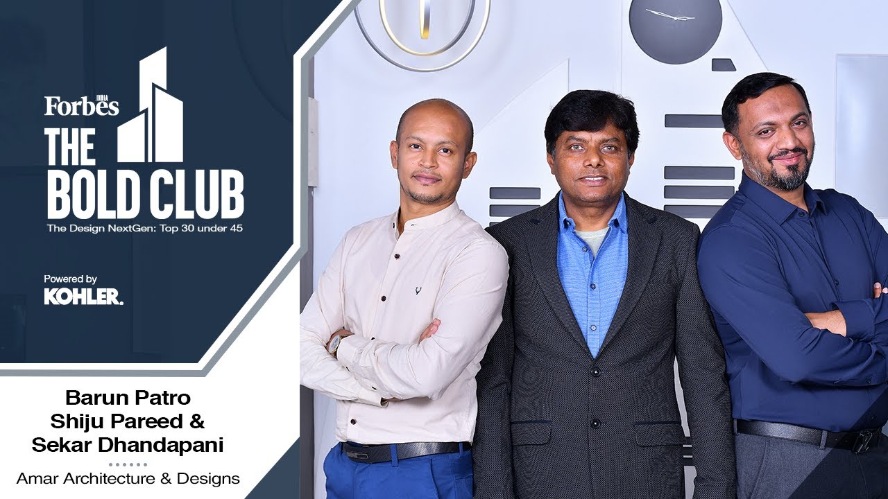 Forbes India ‘The Bold Club: The Design NextGen Top 30 under 45’ Powered by Kohler | Amar Architects
