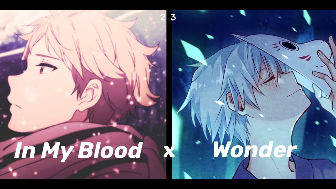 Nightcore ⇒ Wonder x In My Blood ||《Lyrics》⇒【Switching Vocals|NV】