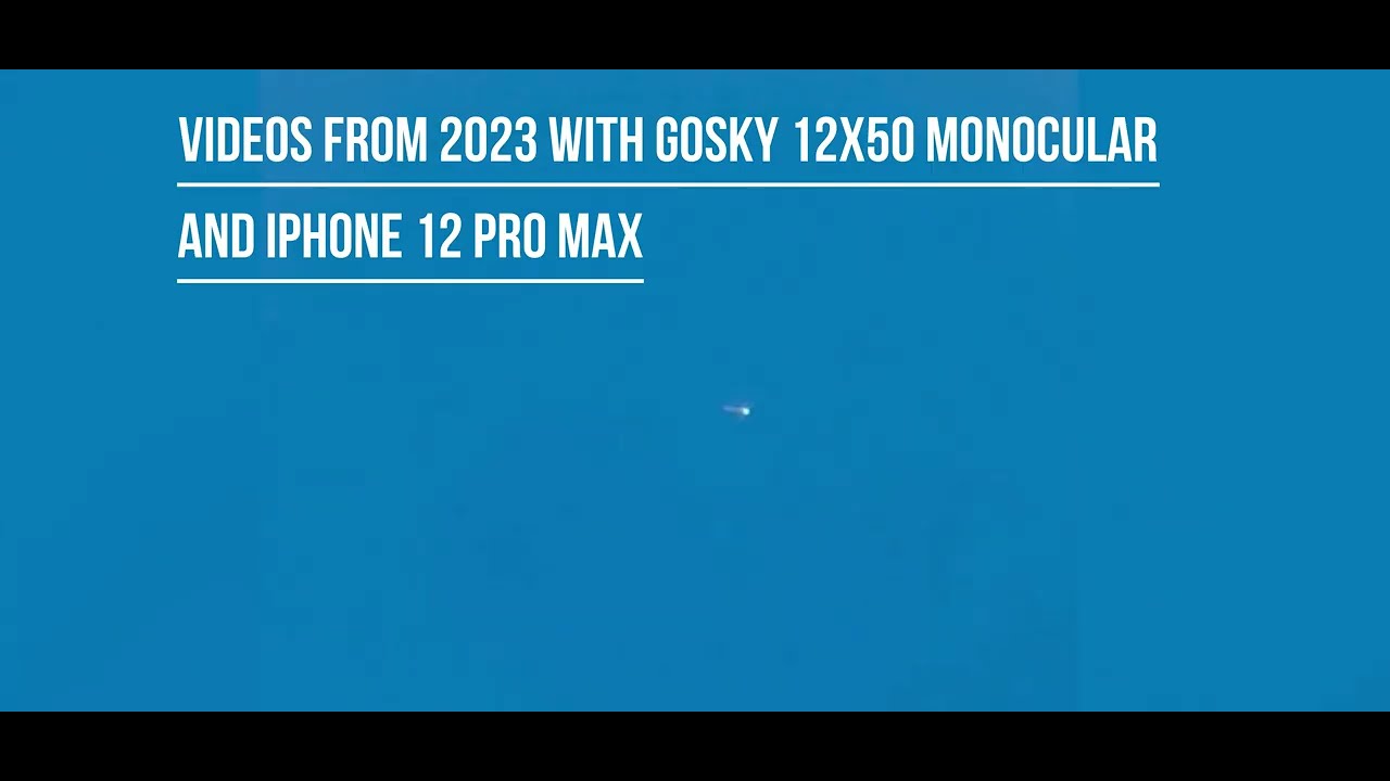 Orbs | ovnis | tic Tac UFO | pill shaped UAP | skywatching with Gosky 12x50 monocular and iPhone 