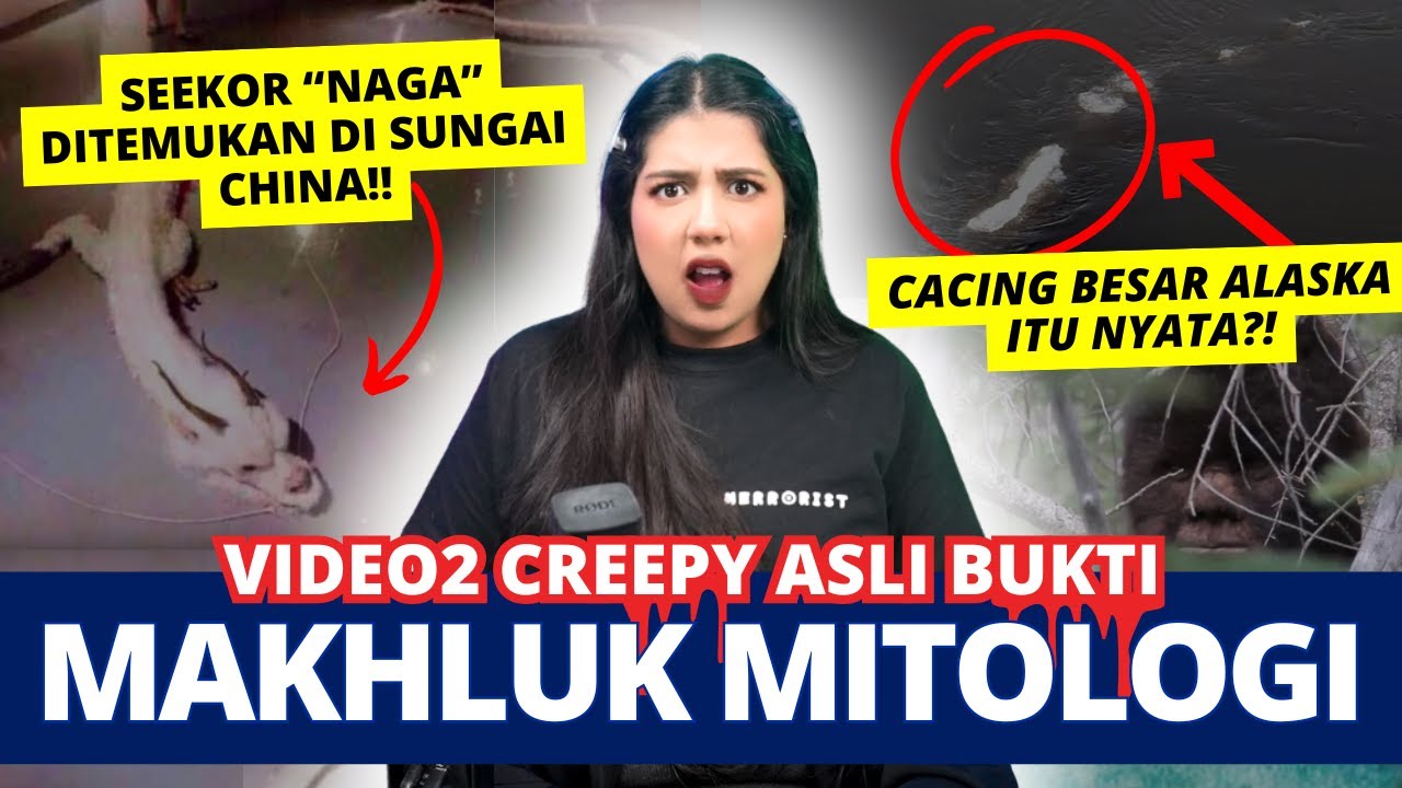 BUKTI2 PENAMPAKAN MAKHLUK MITOLOGI di DUNIA NYATA! | #NERROR